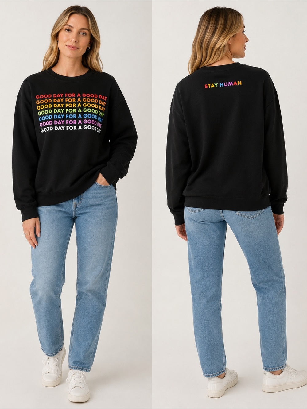 Good Day for a Good Day Black Rainbow Graphic Sweatshirt – Stay Human
